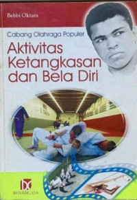 Image of Aktivitas Ketangkasan dan Beladiri : Cabang Olahraga Populer