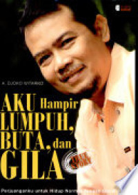 Image of Aku Hampir Lumpuh,Buta,dan Gila