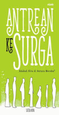 Image of Antrean ke surga : Adakah Kita Diantara mereka