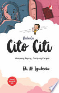 Image of Balada Cito Citi : Gampang Sayang, Gampang Kangen