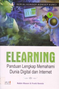 Image of Elearning : Panduan Lengkap Memahami Dunia Digital dan Internet