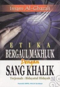 Image of Etika Bergaul Makhluk Dengan Sang Khalik