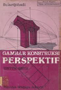 Image of Gambar Konstruksi Perspektif Untuk SMTA