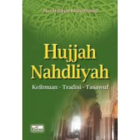 Image of Hujjah Nahdliyah : Keilmuan - Tradisi - Tasawuf