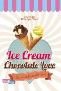 Image of Ice CreamCocolate Love : Rasa Ini Tak Lekang Oleh Waktu