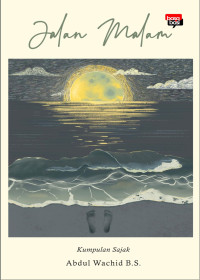 Image of Jalan Malam : Kumpulan Sajak / Abdul Wachid B. S.