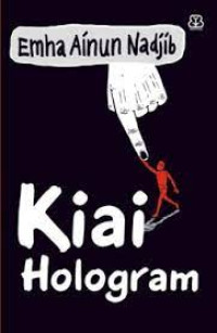 Image of Kiai Hologram / Emha Ainun Nadjib