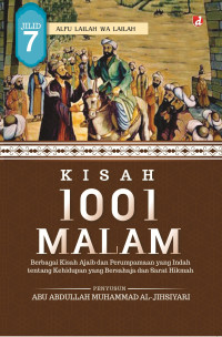 Image of Kisah 1001 Malam Jilid 7 / Abu Abdullah Muhammad Al-Jihsiari