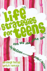 Image of Life Strategies for teens : Cara asik jadi remaja asik