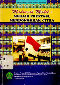 Image of Madrasah Model : Meraih Prestasi,Mendongkrak Citra