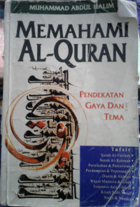 Image of MEMAHAMI AL-QUR'AN : Pendekatan Gaya dan Tema