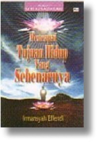 Image of Mencapai Tujuan Hidup yang Sebenarnya