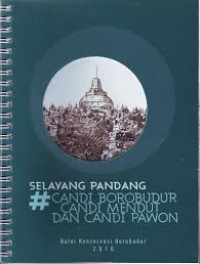Image of Selayang Pandang : Candi Borobudur Candi Mendut Dan candi Pawon