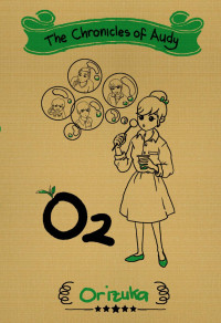 Image of The Chronicles Of Audy : O2 / Orizuka