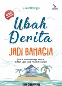 Image of Ubah Derita Jadfi Bahagia