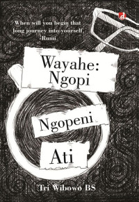 Image of Wayahe : Ngopi Ngopeni Ati