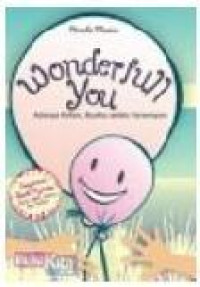 Image of Wonderfull You : Adanya Kalian, Buatku Selalu Tersenyum